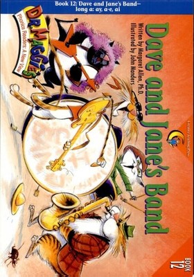Dave and Jane's Band (Dr. Maggie's Phonics Readers Series: a New View, 12) by Al