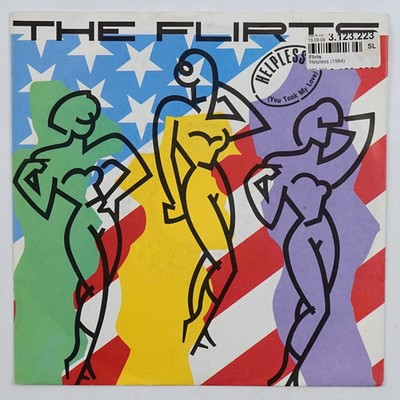 The Flirts - Helpless (You Took My Love) 7'' Single 1985