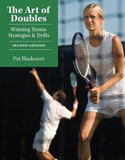 The Art of Doubles: Winning Tennis Strategies and Drills by Pat Blaskower (Engli