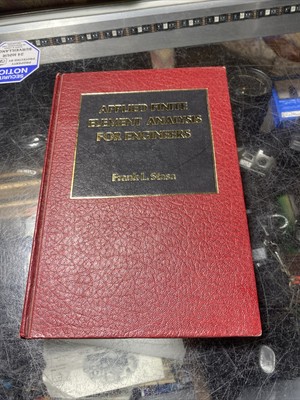 Applied Finite Element Analysis for Engineers Frank Stasa 1985