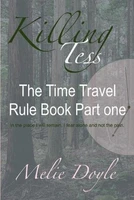 Killing Tess: The Time Travel Rule Book Part one by Melie Doyle (English) Paperb
