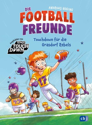 Andreas Hüging | Die Football-Freunde - Touchdown für die Grasdorf Rebels | Buch