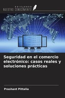 Prashant Pittalia | Seguridad En El Comercio ElectróNico: Casos Reales Y...