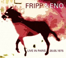 FRIPP & ENO - Live In Paris - 3 CD - Live - **BRAND NEW/STILL SEALED**