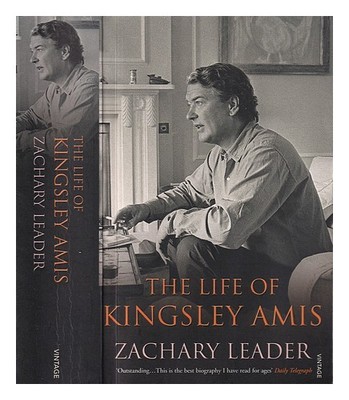 LEADER, ZACHARY The life of Kingsley Amis / Zachary Leader 2007 Taschenbuch