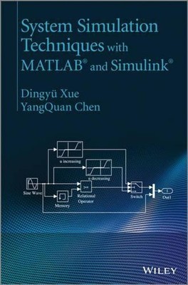 System Simulation Techniques with MATLAB and Simulink by Yang Chen (English) Har