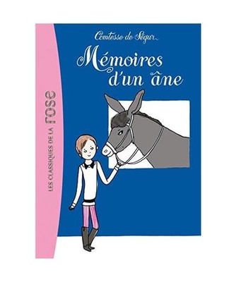 La Comtesse de Ségur 05 - Mémoires d'un âne, Comtesse de Ségur