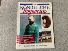 Königliche Romanzen Nr. 7 Kronprinz Rudolf & Maria Vetsera **PORTOFREI**