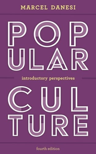 Popular Culture: Introductory Perspectives by Marcel Danesi: Used