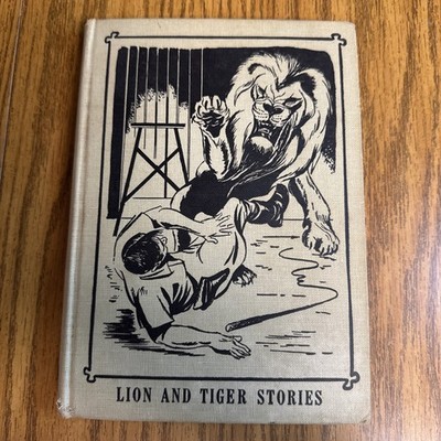 Lion and Tiger Stories by Edward & Marguerite Dolch 1957 Illustrated HC