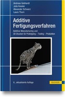 Additive Fertigungsverfahren | Andreas Gebhardt (U. A.) | Deutsch | Buch | Xxxii