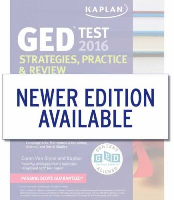 Kaplan Test Prep Ser.: Kaplan GED  Test 2016 Strategies, Practice, and Review...