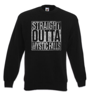 Straight Outta Mystic Falls Sweatshirt Pullover The Vampire Fun Diaries Vampir