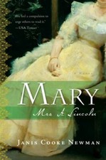 Mary: Mrs. A. Lincoln - paperback, 9780156033473, Janis Cooke Newman