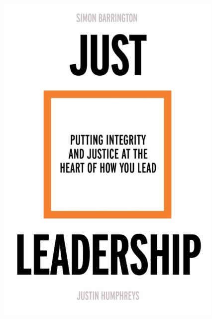 Just Leadership by Simon Barrington (Paperback Book)