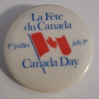La Fete Du Canada Day July 1 Juillet Bilingual 1.25" Vintage Pinback Pin Button