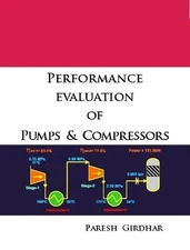 Performance Evaluation of Pumps and Compressors by Paresh Girdhar (English) Pape