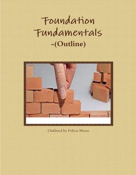 Foundation Fundamentals-(Outline) Felicia Moses Taschenbuch Englisch 2015-image
