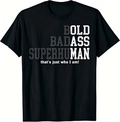 Funny Man Saying Gag Gift Birthday Husband Dad Fathers Day T-Shirt