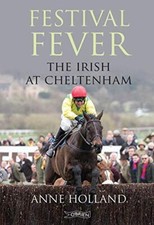 Festival Fever: The Irish at Cheltenham-Anne Holland