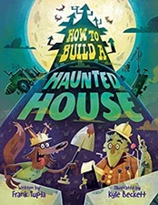 How to Build a Haunted House Hardcover Frank Tupta