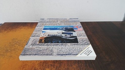 			History of the Eagle s Nest, Florian M Beierl, Privately Publishe		
