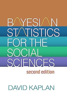 Bayesian Statistics for the Social Sciences, Se, Kaplan..