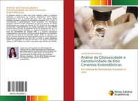 AnáLise Da Citotoxicidade E Genotoxicidade De Dois Cimentos EndondôNticos Camila