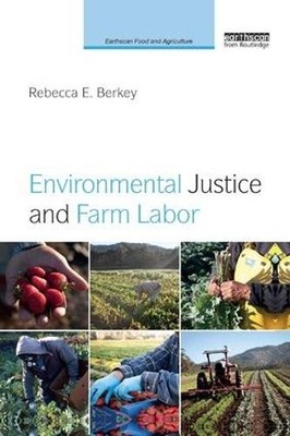 Umweltgerechtigkeit und landwirtschaftliche Arbeit - 9780367227791