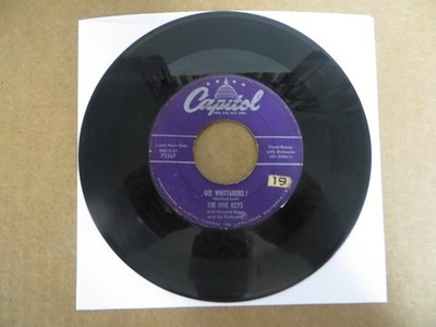 The Five Keys   Gee Whittakers! - 1955 - Capitol Records F3267 7'' Single G+