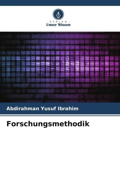 Forschungsmethodik Abdirahman Yusuf Ibrahim Taschenbuch 56 S. Deutsch 2022-image