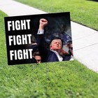 Fight Fight Fight Trump Assassination Attempt Trump Shot Coroplast Yard Sign