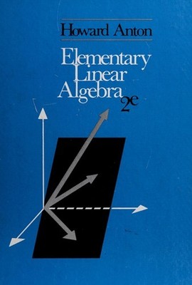 Elementary Linear Algebra Hardcover H. Anton