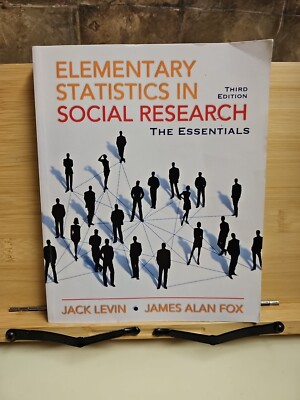 Elementary Statistics in Social Research: Essentials by Jack Levin and James Fox