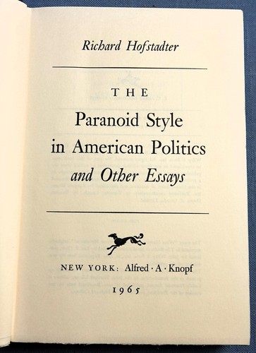 PARANOID STYLE IN AMERICAN POLITICS BY RICHARD HOFSTADTER 1965 HC/DJ 1st. Ed - Picture 2 of 5