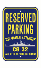 USS WILLIAN H STANDLEY CG 32 DLG 32 Parking Sign U S Navy Military Sign PSNBY