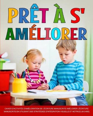 Prt s'amliorer: L'am?lioration de l'?criture, Am?liorer l'?criture manuscrite en