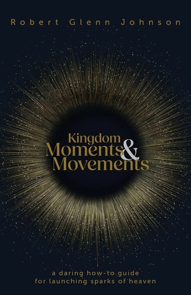 Kingdom Moments And Movements | Robert Glenn Johnson | Taschenbuch | Englisch-image