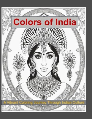 Colors of India: A Vibrant Coloring Journey Through