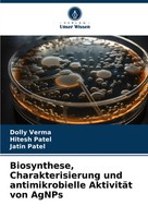 Dolly Verma (U. A.) | Biosynthese, Charakterisierung Und Antimikrobielle...