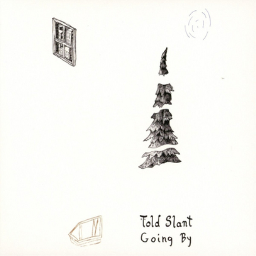 Told Slant Going By (CD) Album