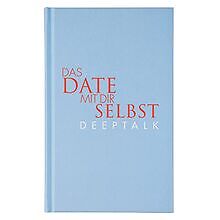 Das Date mit dir selbst - Deeptalk | Ein Reflexions... | Buch | Zustand sehr gut