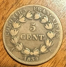 France 1839-A 5 Cent - Louis Philippe I  French Colonies KM# 12 $19.95