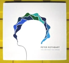 Peter Rothbart - You Are What You Dream (CD, 2012)[PRIVATE LABEL] RARE OOP HTF