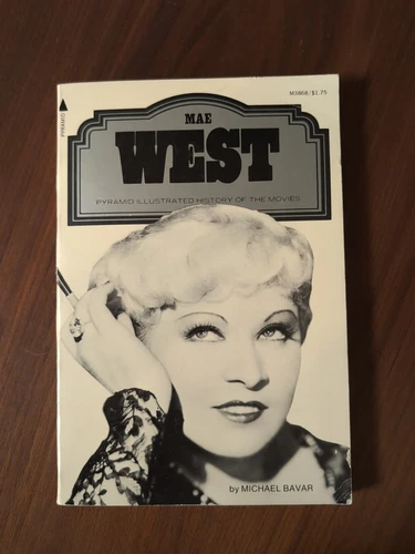 MAE WEST (A PYRAMID ILLUSTRATED HISTORY OF THE MOVIES) By Michael Bavar & Jerry