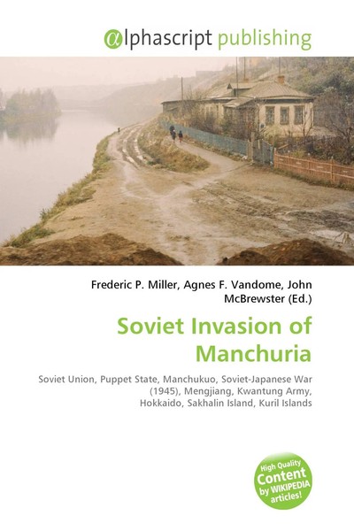 Frederic P. Miller (U. A.) | Soviet Invasion Of Manchuria | Taschenbuch (2026)-image
