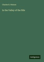 Charles R. Watson | In The Valley Of The Nile | Buch | Englisch (2025)