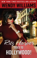 Ritz Harper Goes to Hollywood! (Ritz Harper Chronicles) by Williams, Wendy, Hug