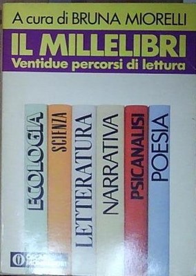 Miorelli IL MILLELIBRI. ZWEIUNDZWANZIG LESESTRECKEN Mondadori 1991