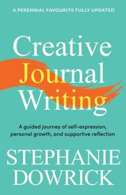 Creative Journal Writing : A Guided Journey of Self-Expression, P
